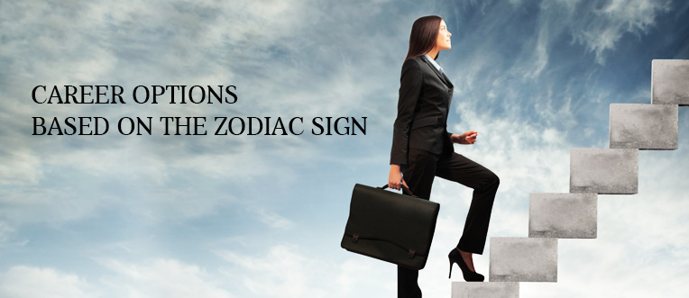 What are the Career Options Based on the Zodiac Signs?